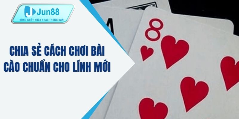 Chia sẻ cách chơi bài cào chuẩn cho lính mới
