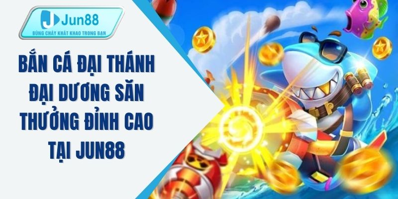 Bắn cá đại thánh